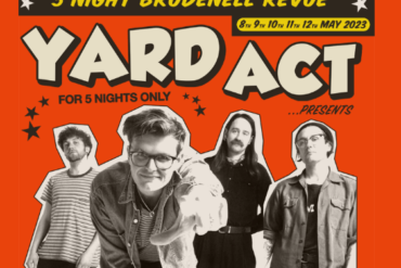 NEWS: Yard Act announce five night residency at Leeds Brudenell Social Club with comedians Nish Kumar, Lolly Adefope, Harry Hill, Rose Matafeo and secret guest 2